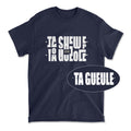 T-shirt premium - Message secret TA GUEULE