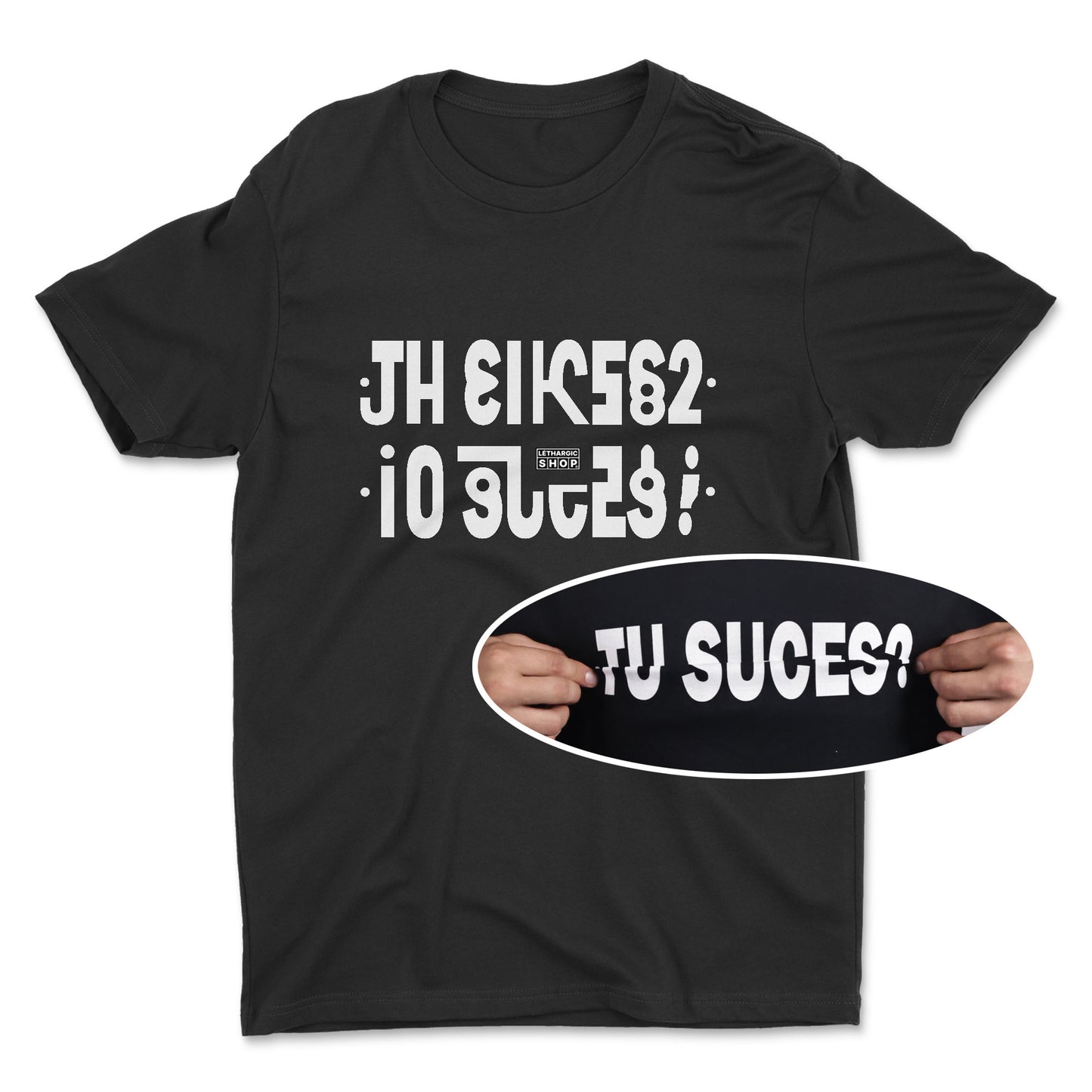 T-shirt basic - Message secret TU SUCES ?