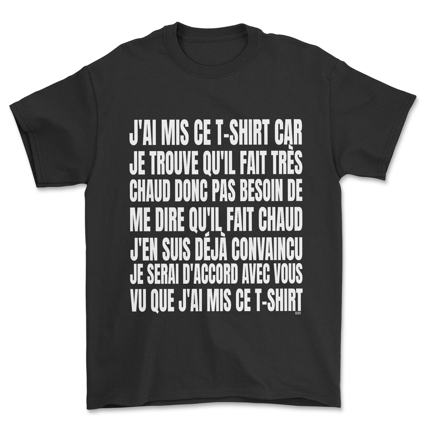 T-shirt - Il fait chaud je sais