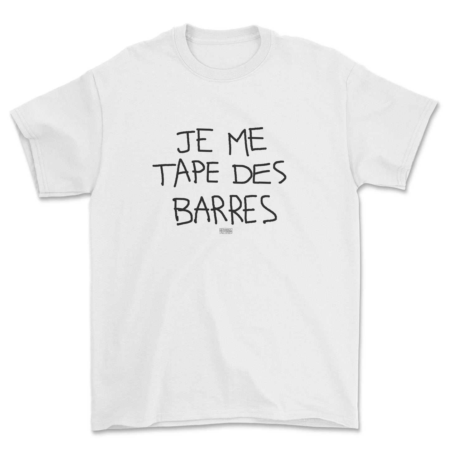 T-shirt - Je me tape des barres