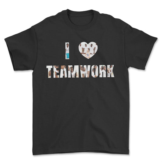 T-shirt - I love teamwork