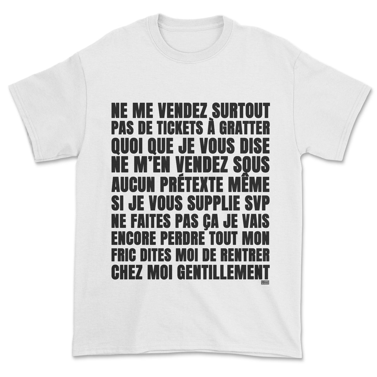 T-shirt - Ne me vendez pas de ticket à gratter
