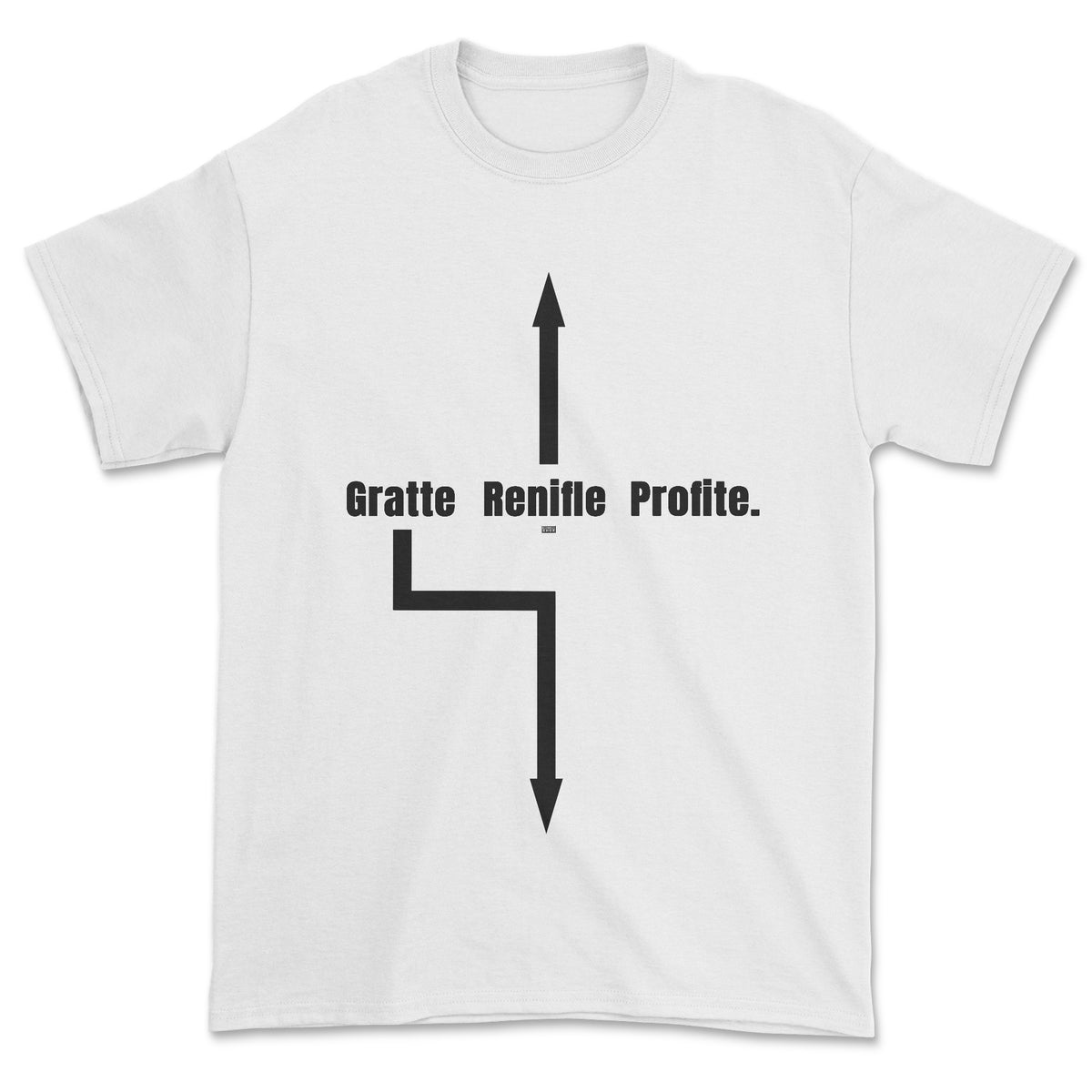 T-shirt - Gratte Renifle Profite