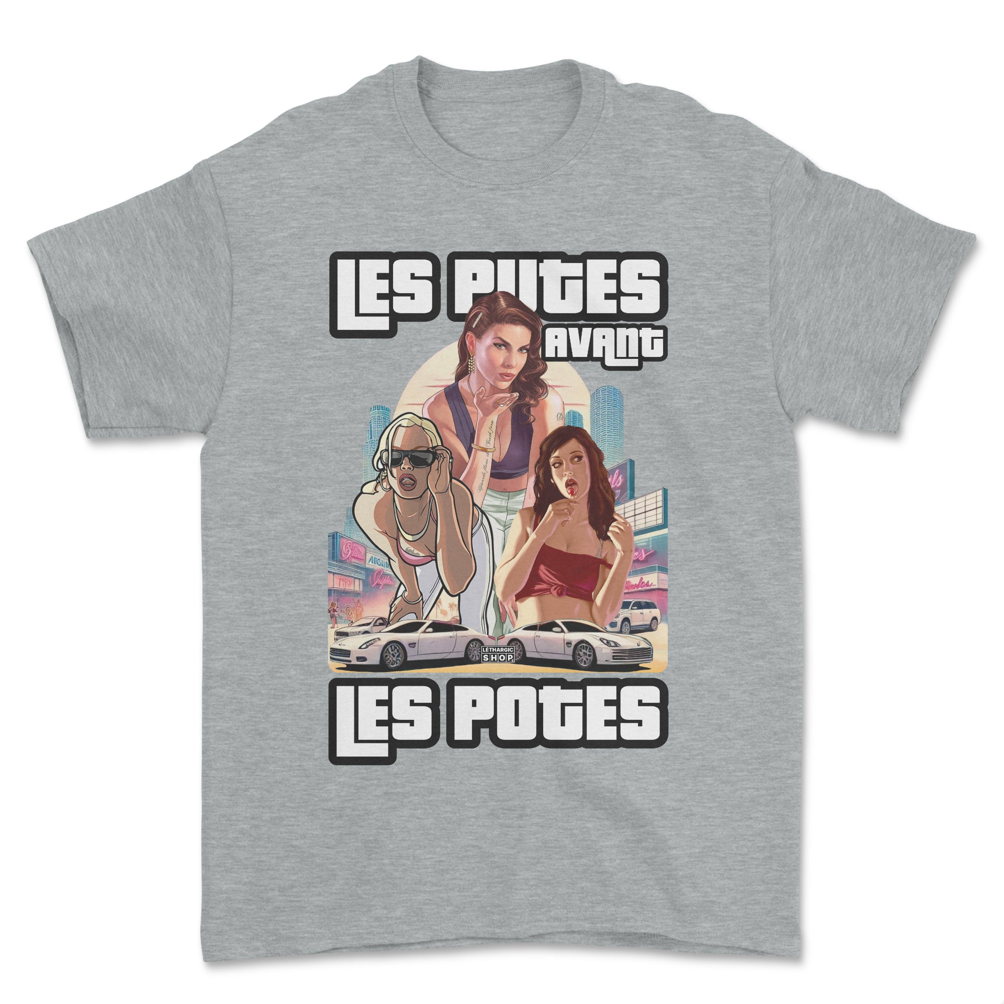 T-shirt - Les putes avant les potes