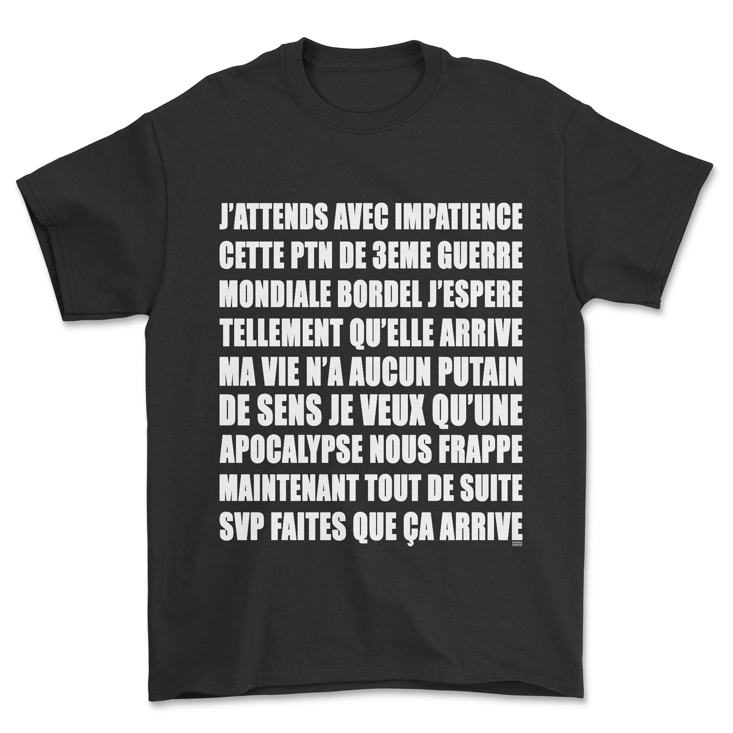 T-shirt - J'attends la 3ème guerre mondiale