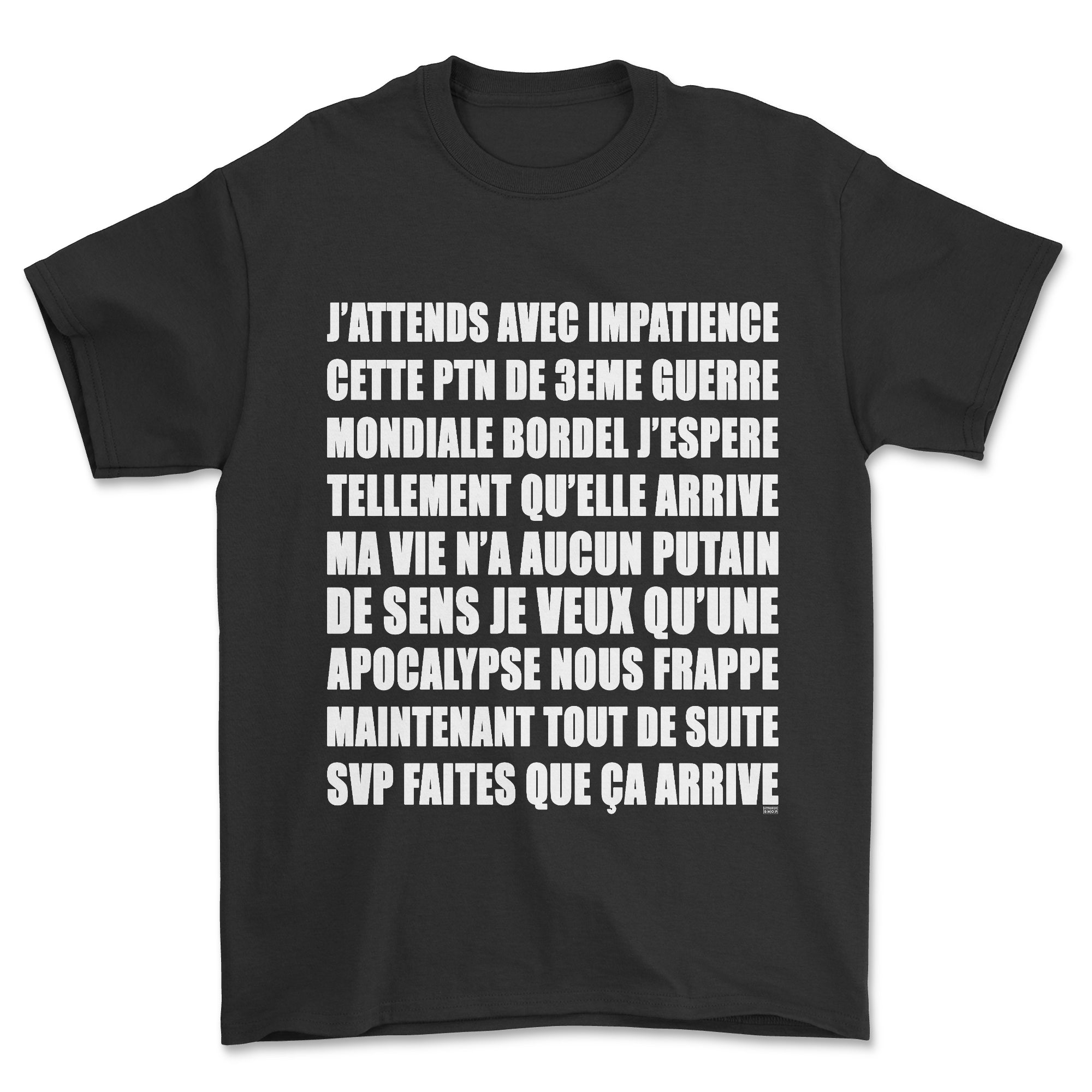 T-shirt - J'attends la 3ème guerre mondiale