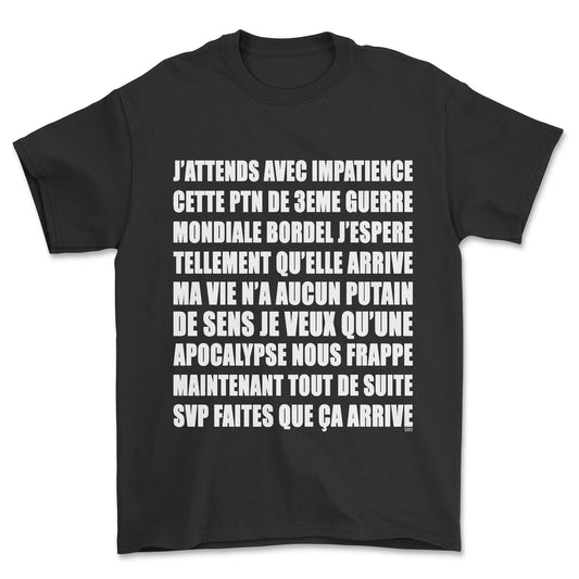 T-shirt - J'attends la 3ème guerre mondiale
