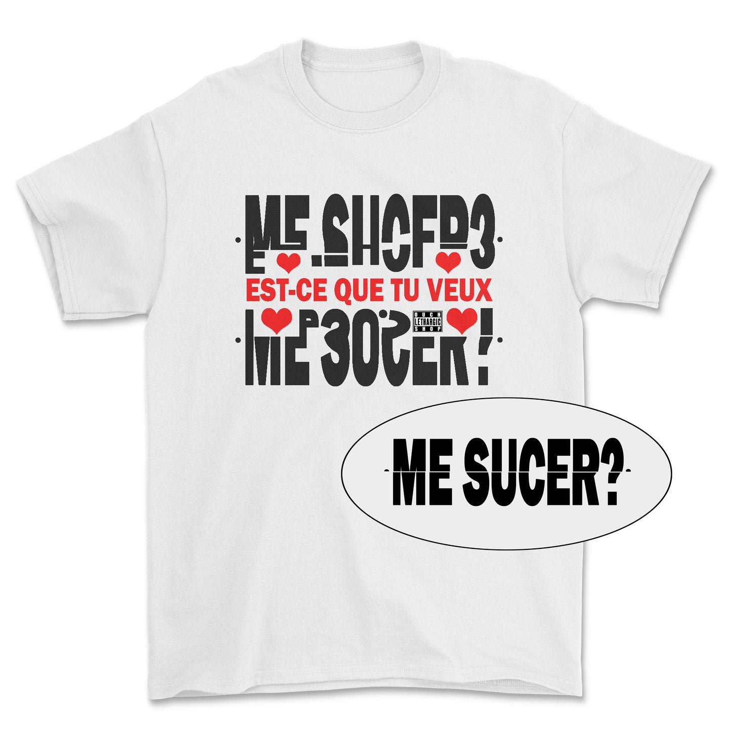 T-shirt premium - Message secret ME SUCER ?