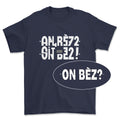 Premium t-shirt - Secret message ON BEZ?