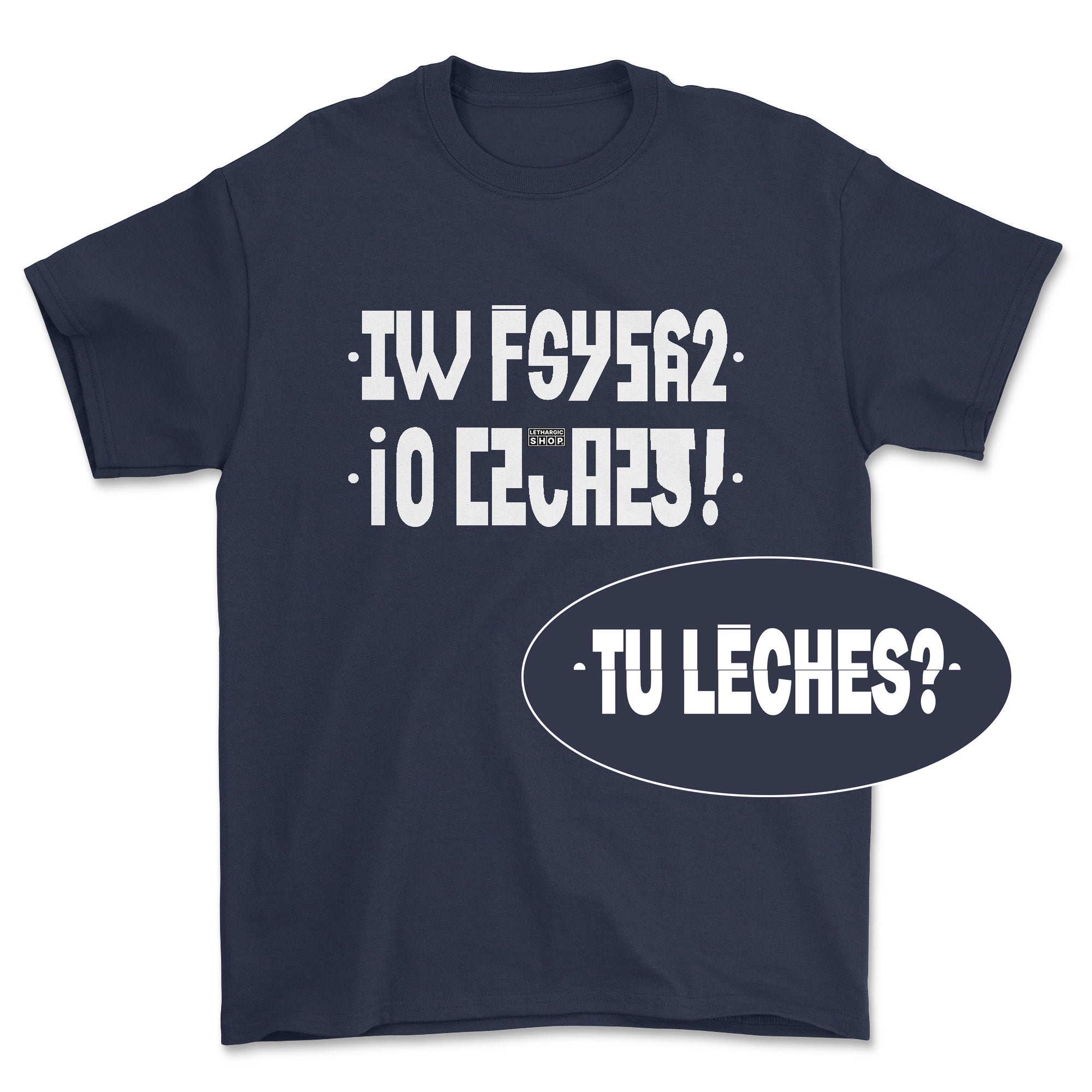 T-shirt basic - Message secret TU LÈCHES ?