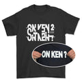 T-shirt basic - Message secret ON KEN ?