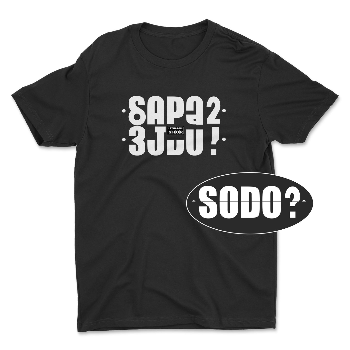 T-shirt basic - Message secret SODO ?