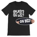 T-shirt basic - Message secret ON BEZ ?