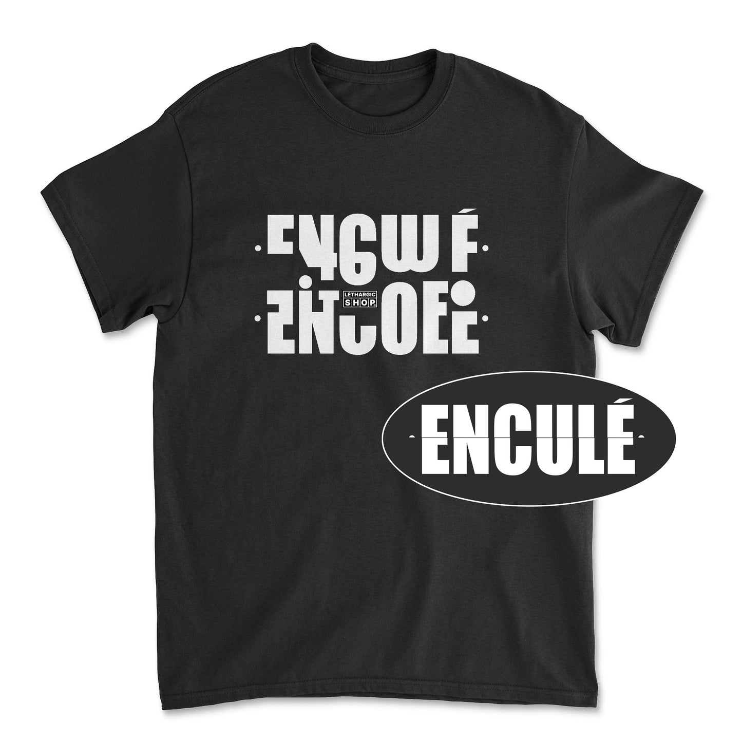 T-shirt basic - Message secret ENCULÉ