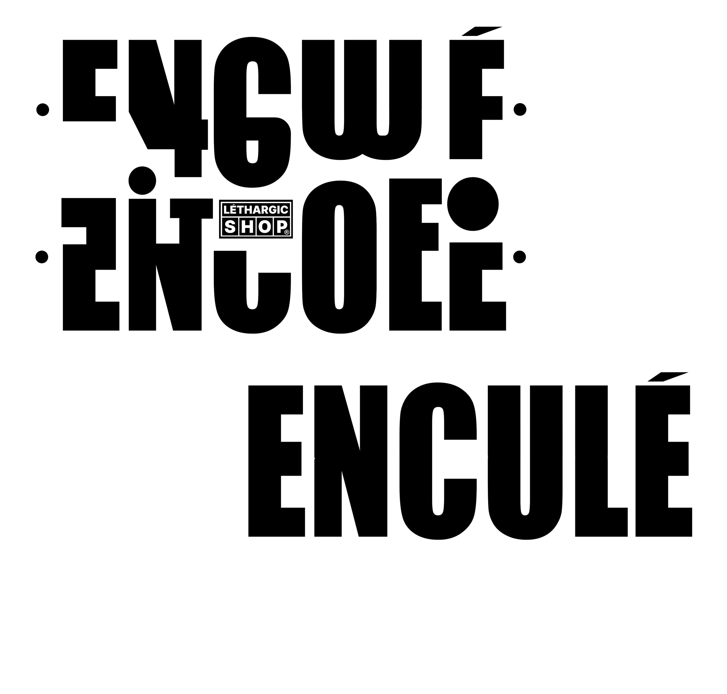 ENCULÉ