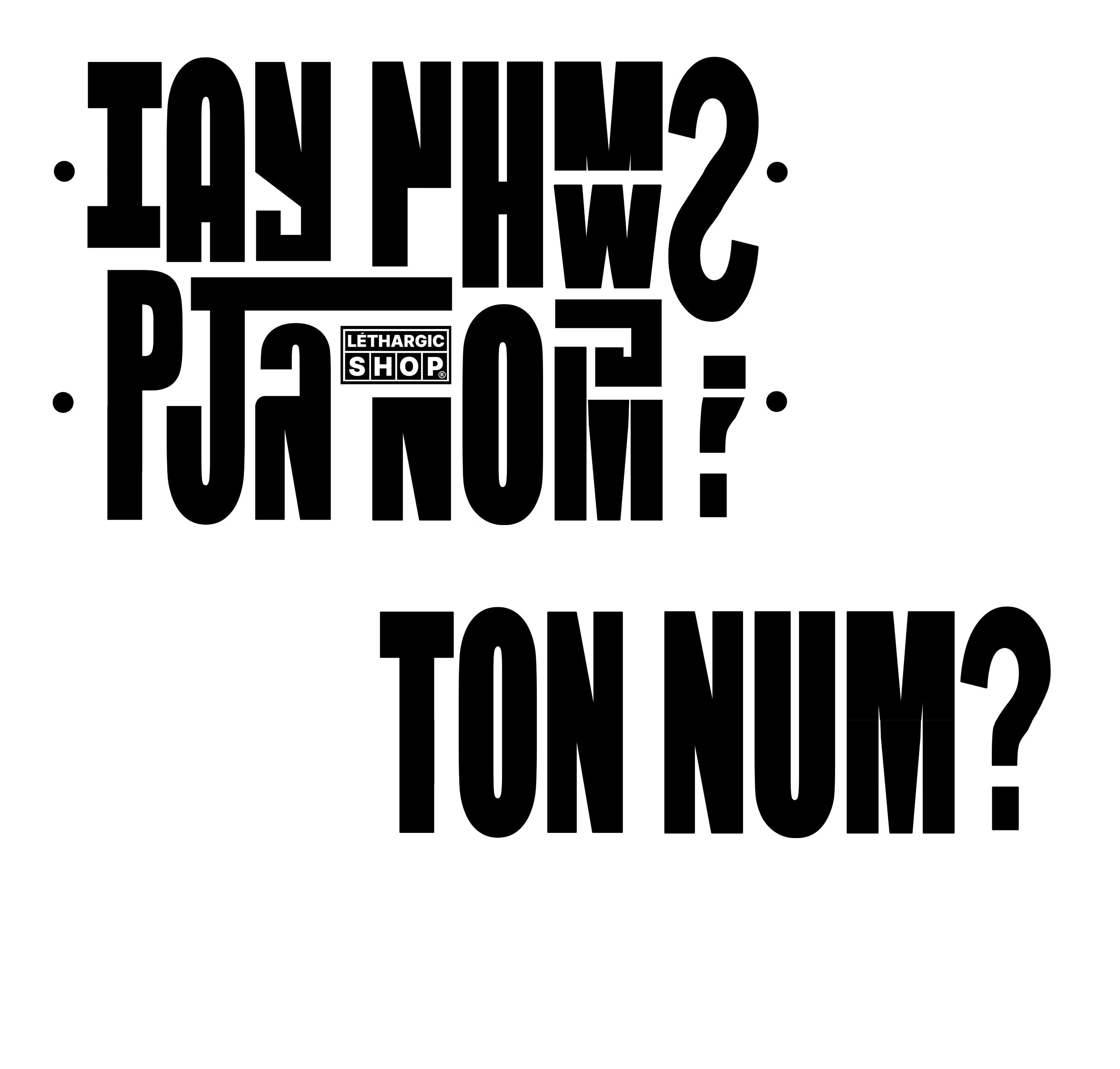 TON NUM ?