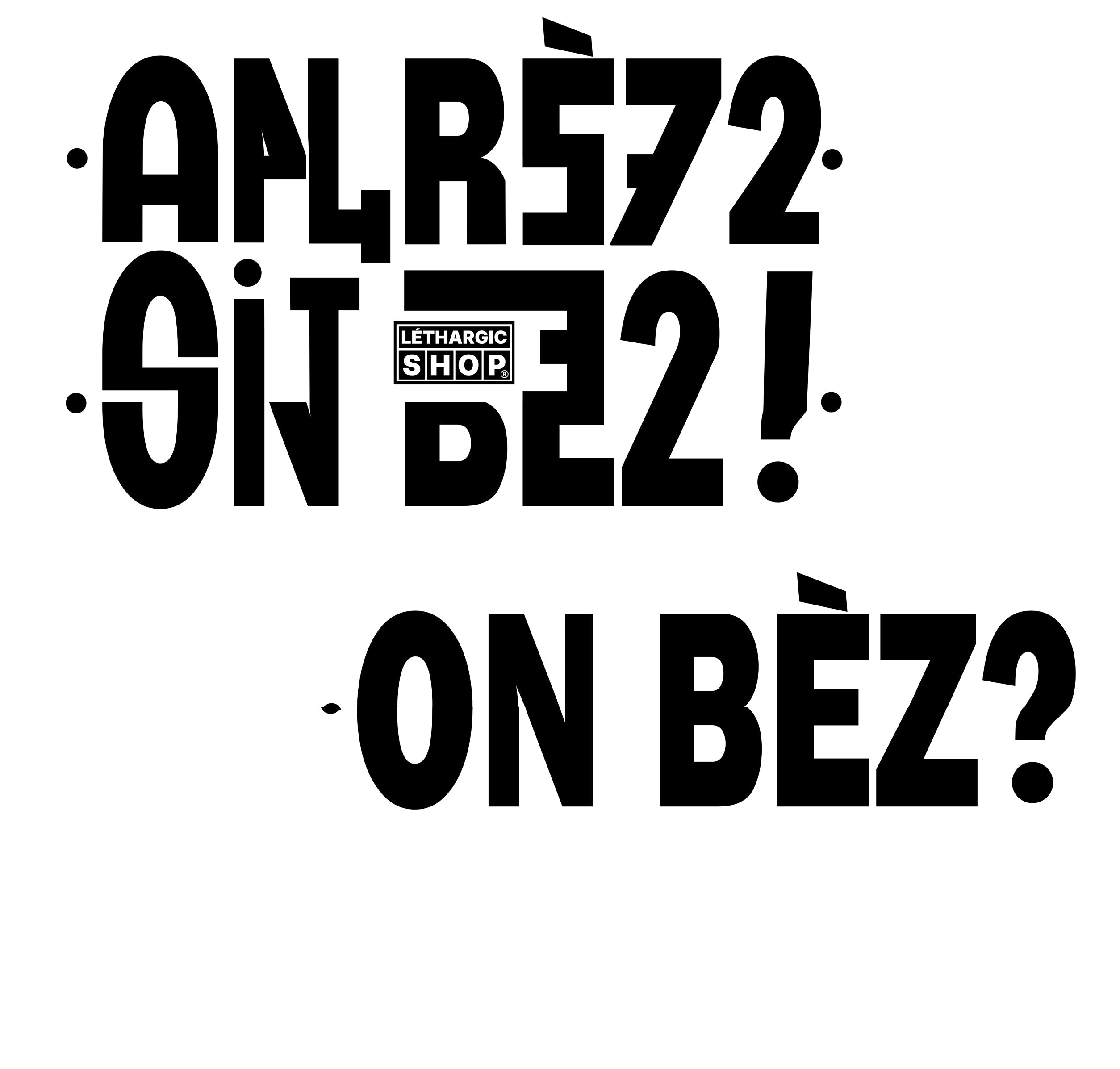 ON BÈZ ?