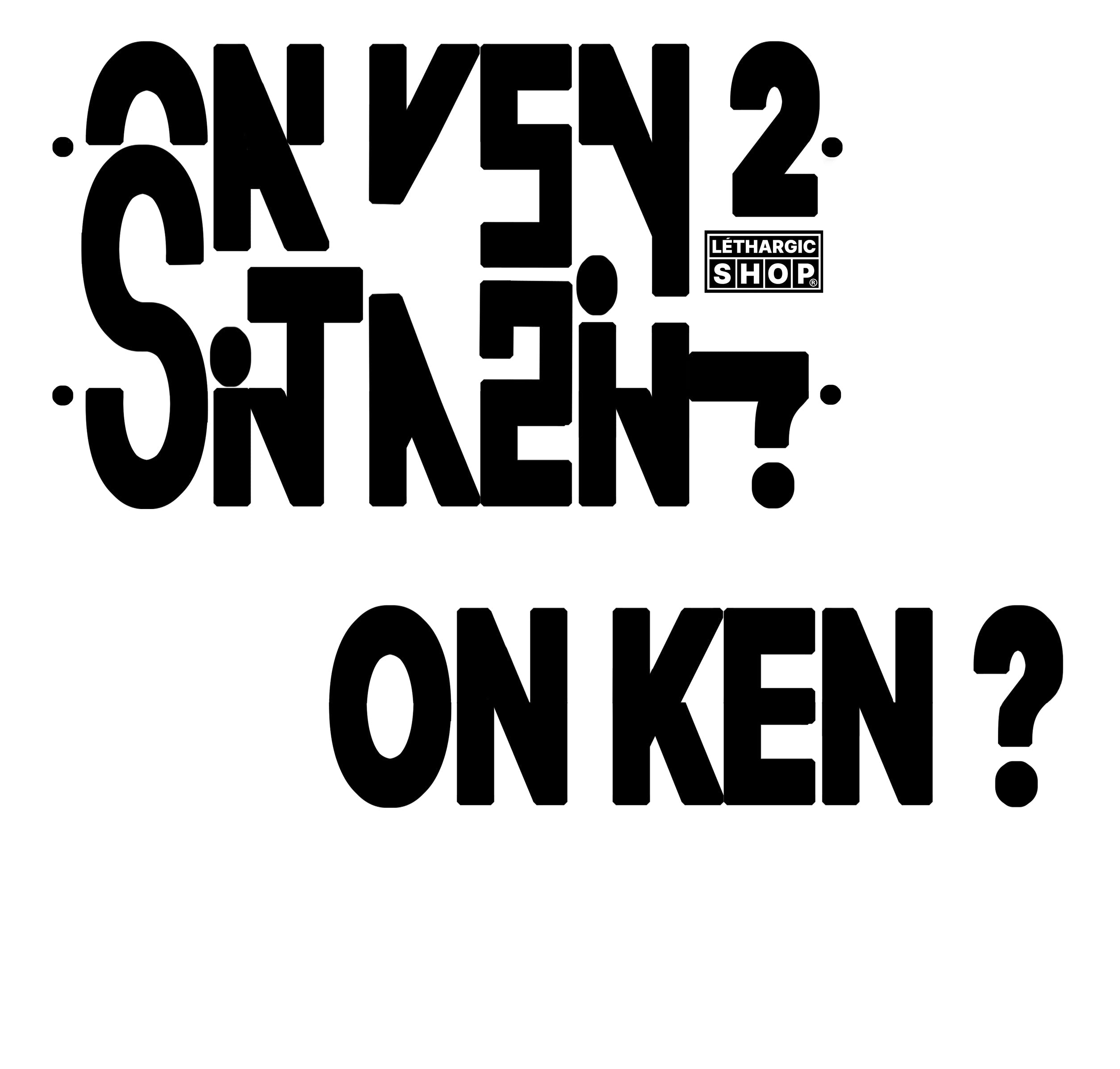 ON KEN ?