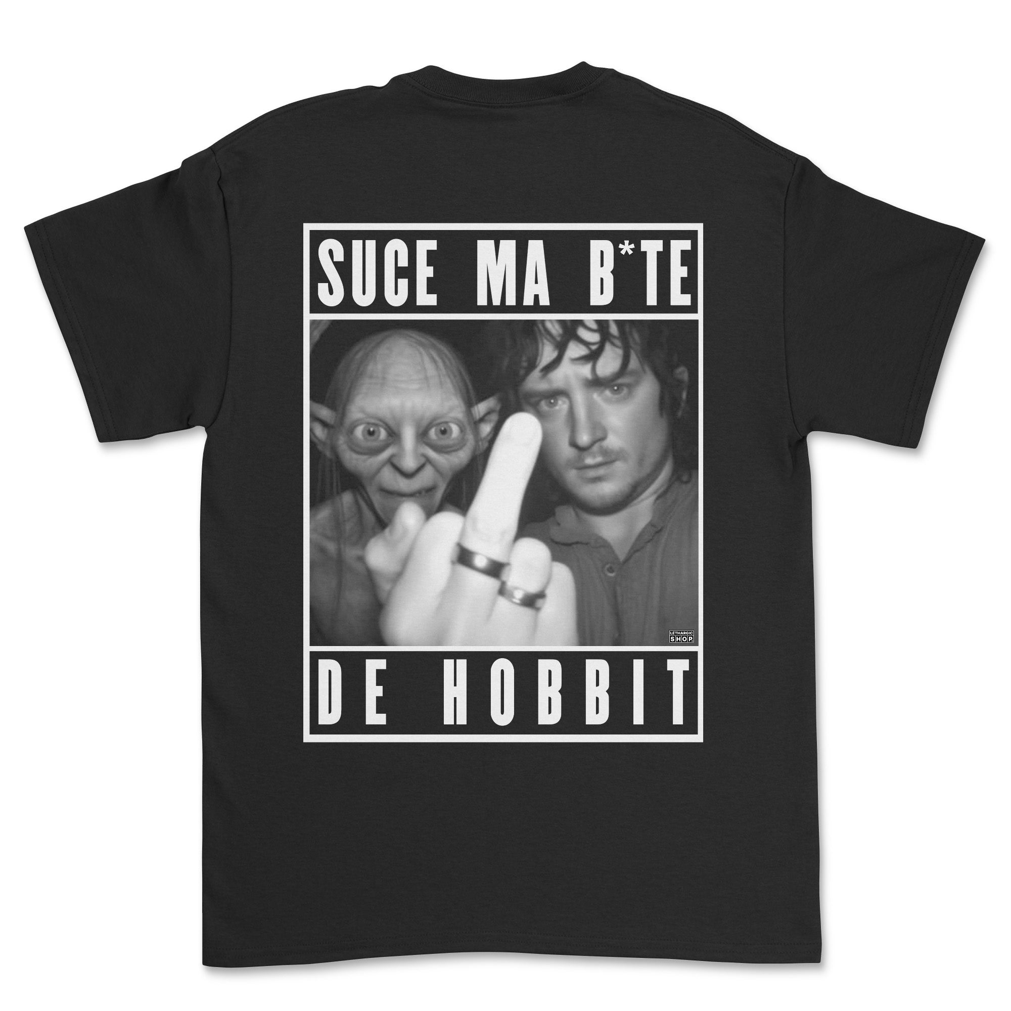 T-shirt - Suce ma b*te de hobbit (impression arrière)