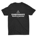 T-shirt - Exhibitionniste multirécidiviste
