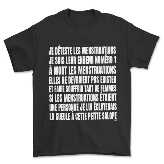 T-shirt - Je déteste les menstruations