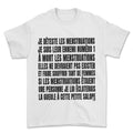 T-shirt - Je déteste les menstruations