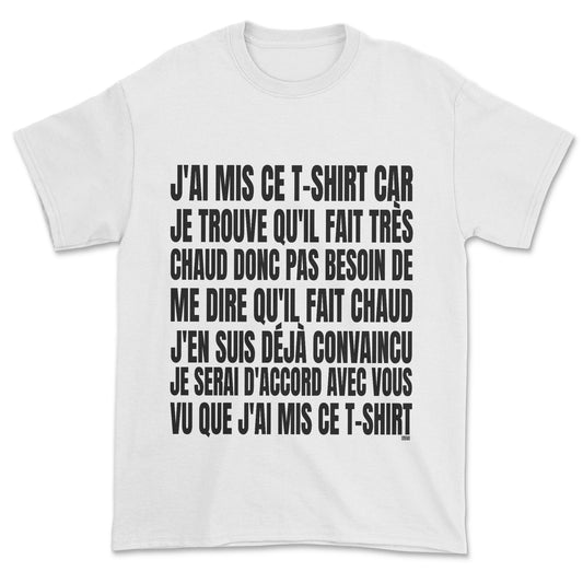T-shirt - Il fait chaud je sais