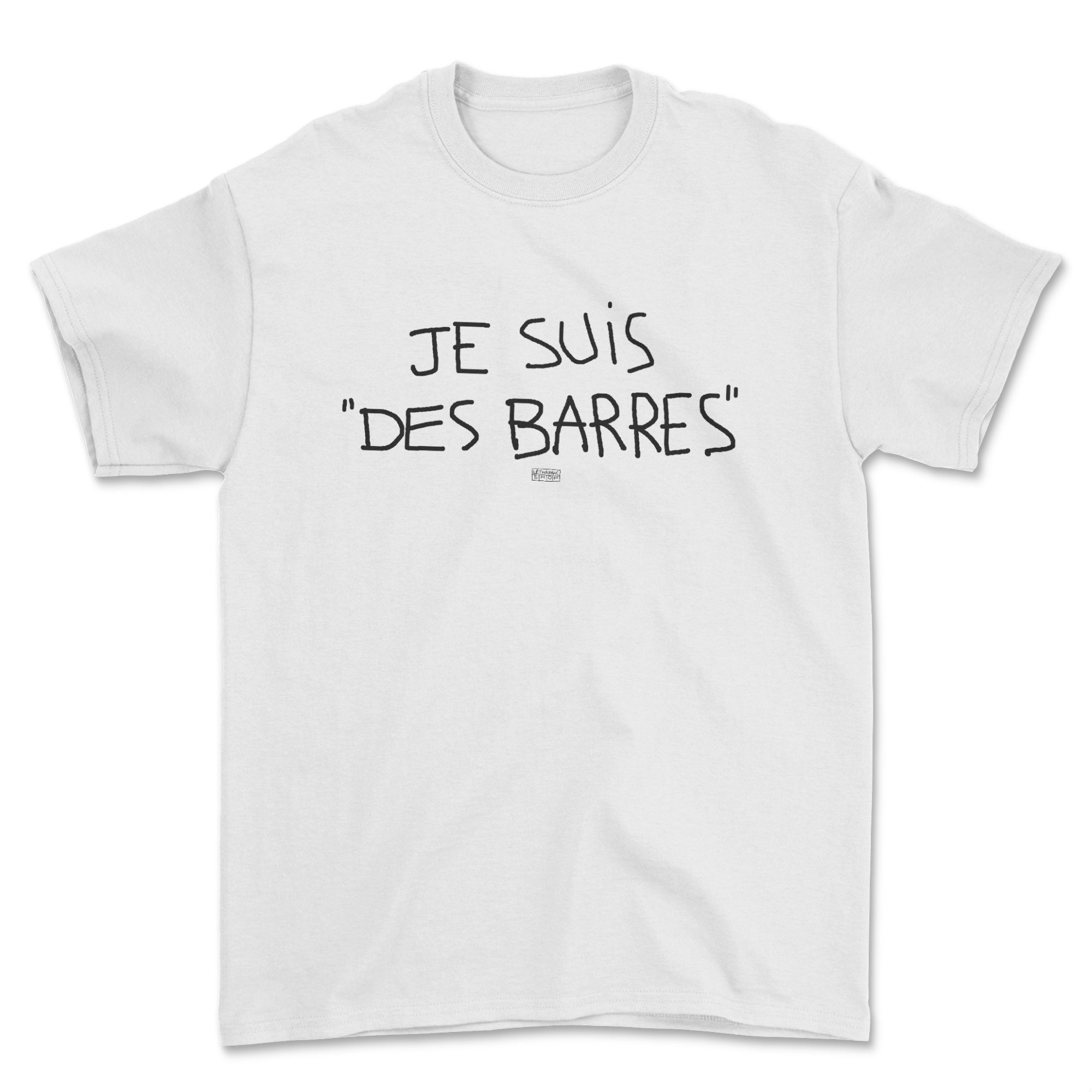 T-shirt - Je suis "des barres"