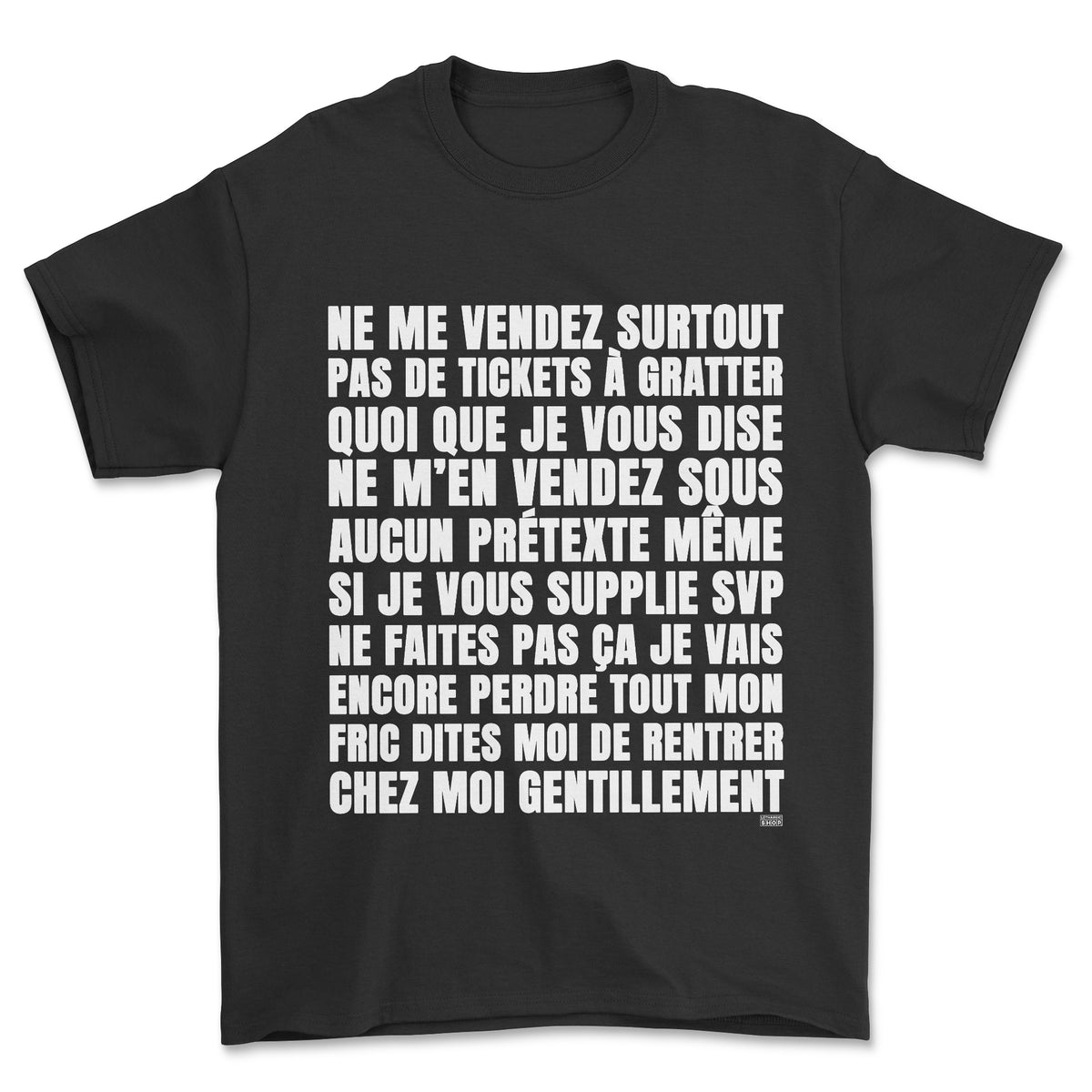T-shirt - Ne me vendez pas de ticket à gratter