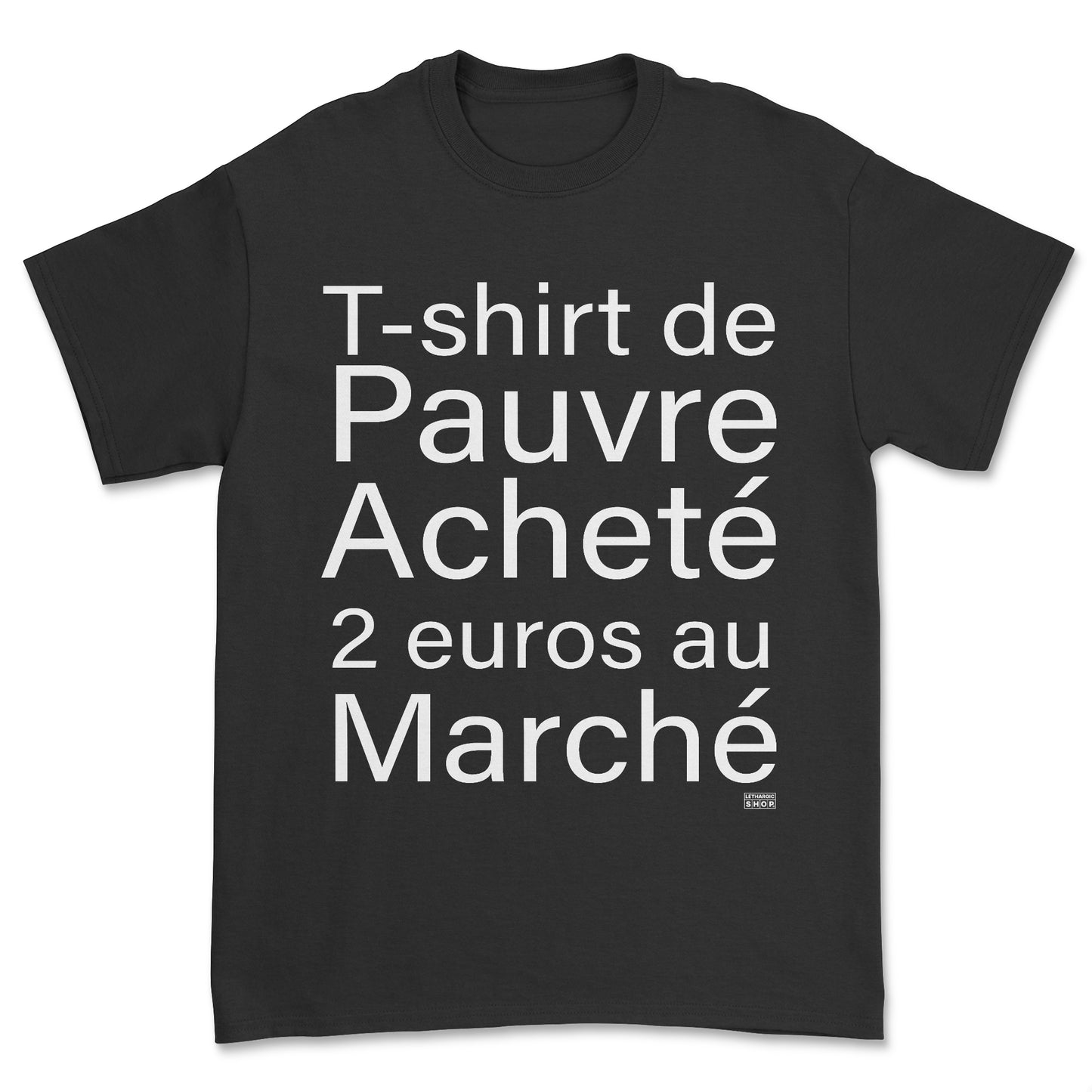 T-shirt premium - T-shirt de pauvre