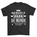 T-shirt premium - Meilleur papa du monde si...