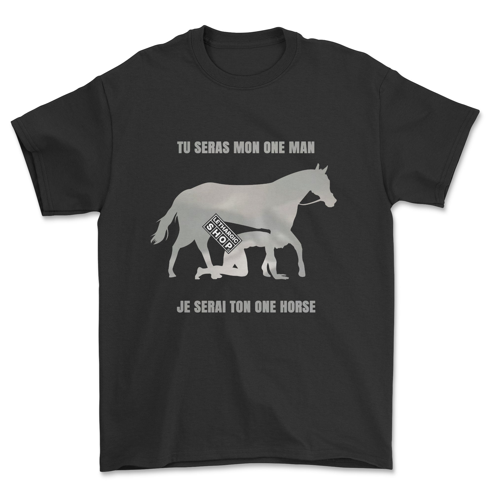 T-shirt - Tu seras mon one man