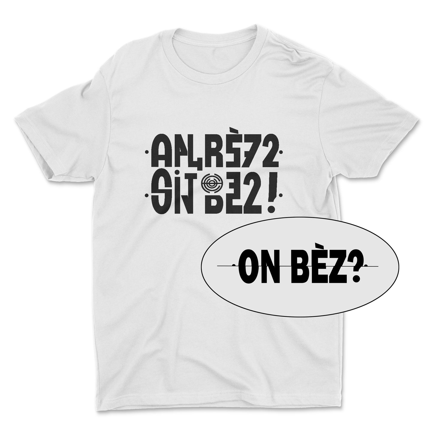 T-shirt - Message secret ON BEZ ?