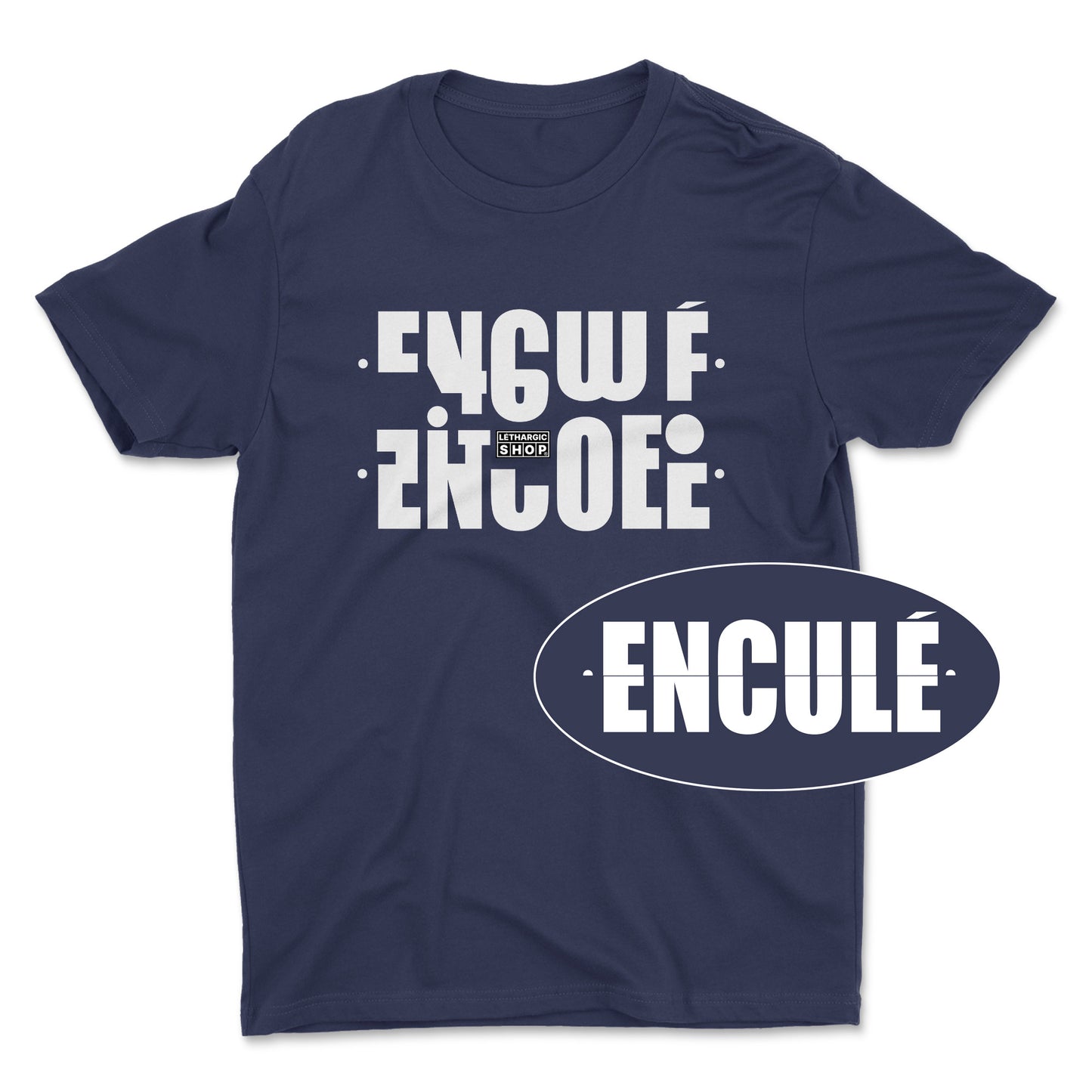 T-shirt basic - Message secret ENCULÉ