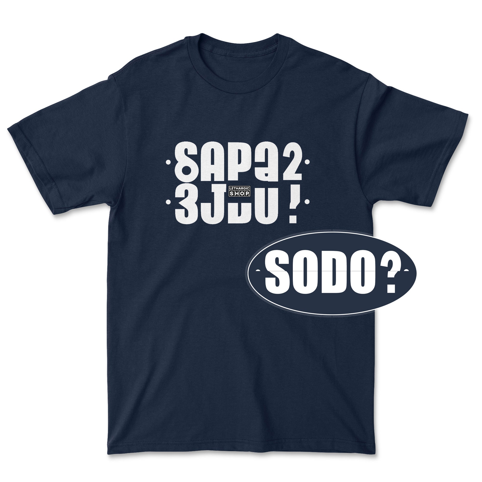 T-shirt premium - Message secret SODO ?