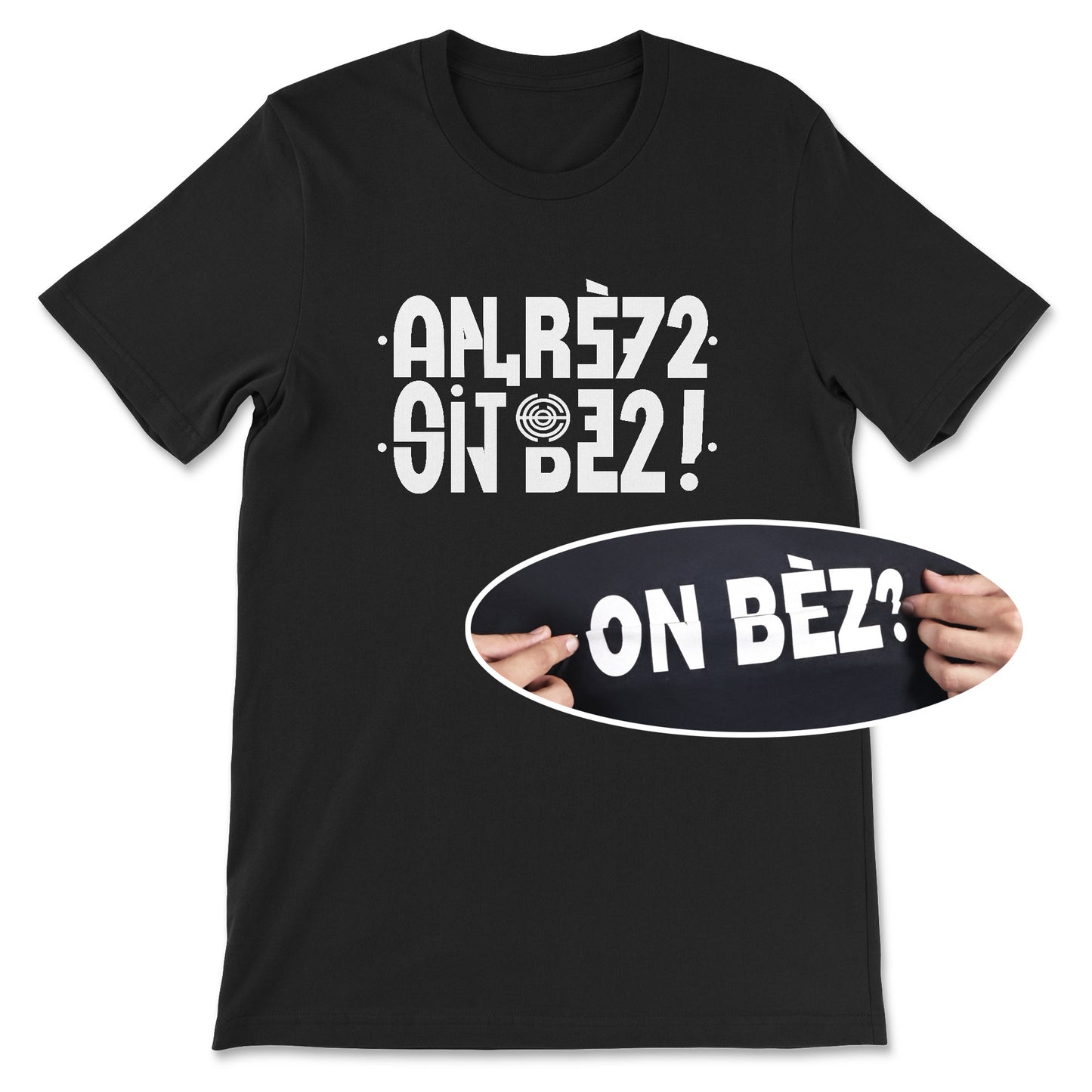 T-shirt - Message secret ON BEZ ?