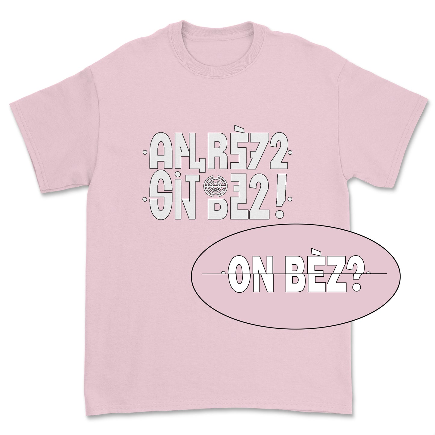 T-shirt - Message secret ON BEZ ?